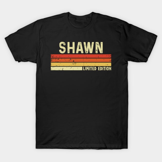 Shawn First Name Vintage Retro Gift For Shawn T-Shirt by CoolDesignsDz